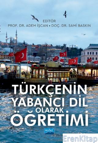 Türkçenin Yabancı Dil Olarak Öğretimi Adem İşcan