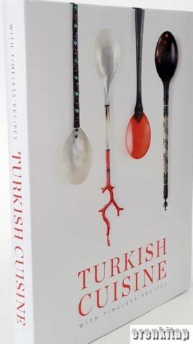 Turkish Cousine with Timeless Recipes [Hardcover]