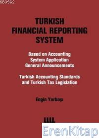 Turkish Financial Reporting System Engin Yarbaşı Yrd.Doç. Dr.