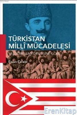Türkistan Milli Mücadelesi Ercan Çelebi