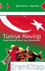 Türkiye Aleviliği Sosyo - Kültürel Dinsel Yapı Çözümlemesi Şahin Gürso