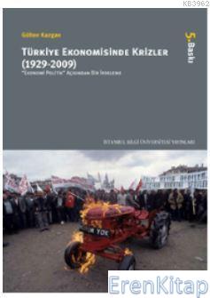 Türkiye Ekonomisinde Krizler (1929-2009) Gülten Kazgan