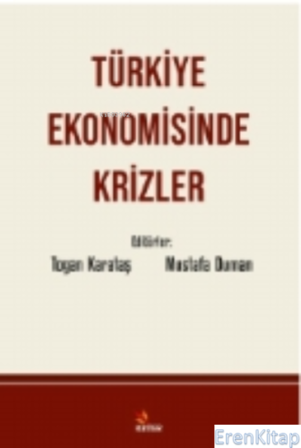 Türkiye Ekonomisinde Krizler Mustafa Duman