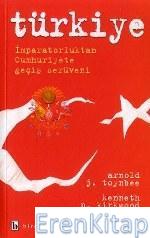 Türkiye - İmparatorluktan Cumhuriyete Geçiş Arnold Joseph Toynbee