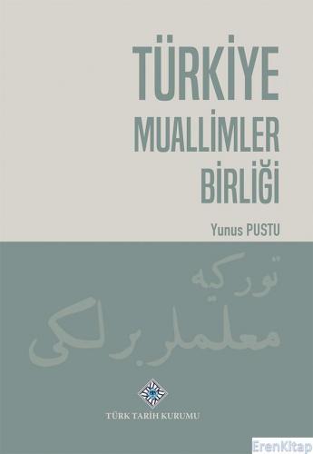 Türkiye Muallimler Birliği, 2022 Yunus Pustu
