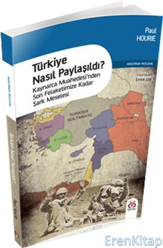 Türkiye Nasıl Paylaşıldı? Paul Hourie