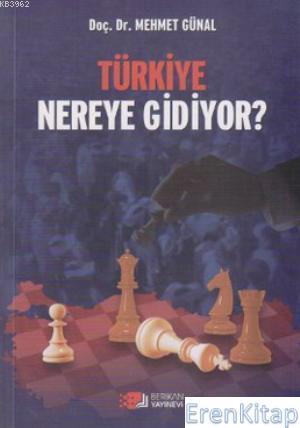 Türkiye Nereye Gidiyor? %10 indirimli Mehmet Günal