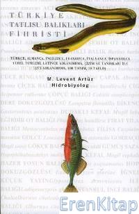 Türkiye Tatlısu Balıkları Fihristi M. Levent Artüz