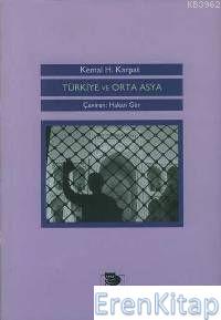 Türkiye ve Orta Asya %10 indirimli Kemal H. Karpat