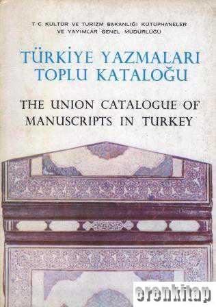 Türkiye Yazmaları Toplu Kataloğu : 07 / II, Antalya,The Union Catalogue of Manuscripts in Turkey