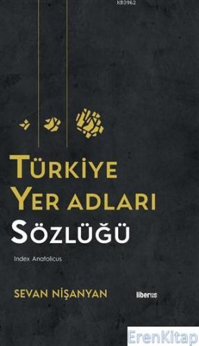 Türkiye Yer Adları Sözlüğü (Ciltli)