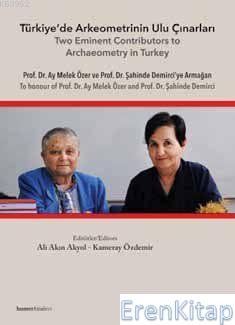 Türkiyede Arkeometrinin Ulu Çınarları %15 indirimli Kameray Özdemir