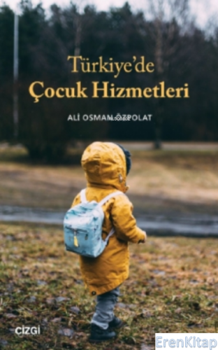 Türkiye'de Çocuk Hizmetleri Ali Osman Özpolat