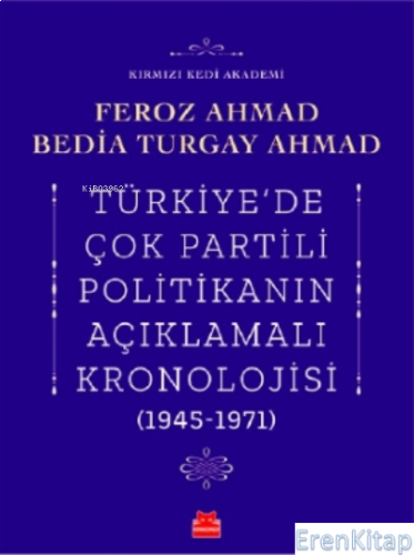 Türkiye'de Çok Partili Politikanın Açıklamalı Kronolojisi (1945- 1971)