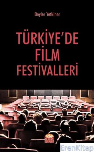 Türkiye'de Film Festivalleri Beyler Yetkiner