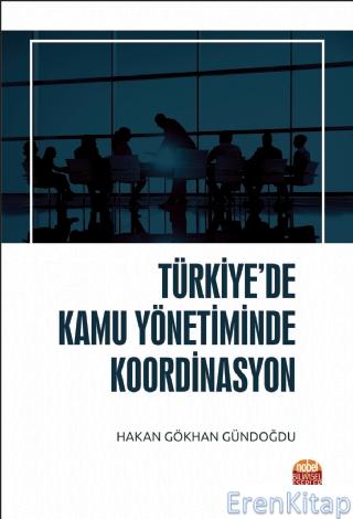 Türkiye'de Kamu Yönetiminde Koordinasyon