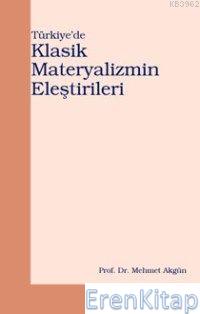 Türkiye'de Klasik Materyalizmin Eleştirileri