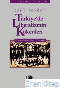 Türkiye'de Liberalizmin Kökenleri %10 indirimli Cenk Reyhan
