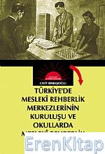 Türkiyede Mesleki Rehberlik Merkezlerinin Kuruluşu ve Okullarda Meslek