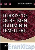 Türkiyede Öğretmen Eğitiminin Temelleri Mustafa Yılman