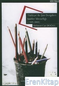 Türkiye'de Şiir Dergileri Şairler Mezarlığı (1909-2008) %10 indirimli 