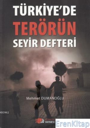 Türkiye'de Terörün Seyir Defteri %10 indirimli Mehmet Dumanoğlu