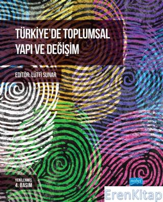 Türkiye'De Toplumsal Yapı ve Değişim Erhan Tecim