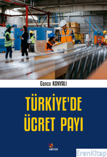 Türkiye'de Ücret Payı Gonca Konyalı