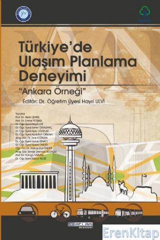 Türkiye'de Ulaşım Planlama Deneyimi - Ankara Örneği