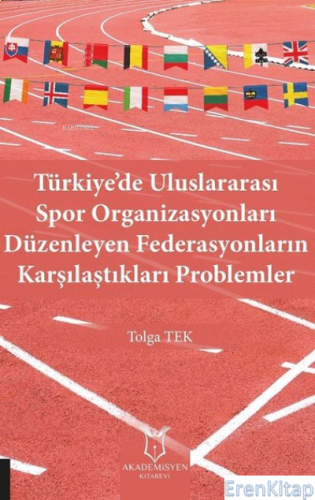 Türkiye'de Uluslararası Spor Organizasyonları Düzenleyen Federasyonlar