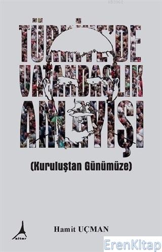 Türkiye'de Vatandaşlık Anlayışı Hamit Uçman
