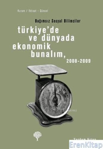 Türkiye'de ve Dünyada Ekonomik Bunalım 2008-2009 %10 indirimli Kolekti