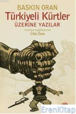 Türkiyeli Kürtler; Üzerine Yazılan Yazılar Ülkü Özen