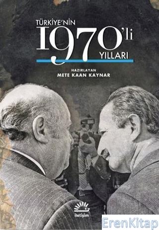 Türkiye'nin 1970'li Yılları Mete Kaan Kaynar