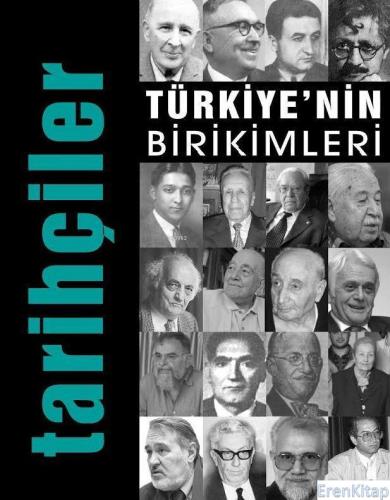 Türkiye'nin Birikimleri 5 : Tarihçiler