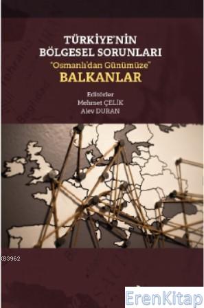 Türkiye'nin Bölgesel Sorunları "Osmanlı'dan Günümüze" Balkanlar