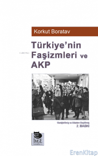Türkiye'nin Faşizmleri ve AKP Korkut Boratav