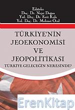 Türkiyenin Jeoekonomisi ve Jeopolitikası Nejat Doğan