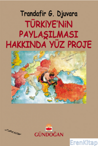 Türkiye'nin Paylaşılması Hakkında Yüz Proje (1281 - 1913)
