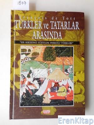Türkler ve Tatarlar Arasında On Sekizinci Yüzyılda Osmanlı Türkleri Fr