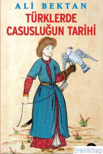 Türklerde Casusluğun Tarihi