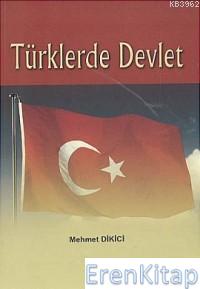 Türklerde Devlet %10 indirimli Mehmet Dikici