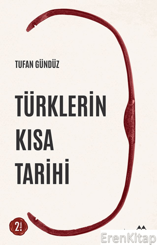 Türklerin Kısa Tarihi Tufan Gündüz