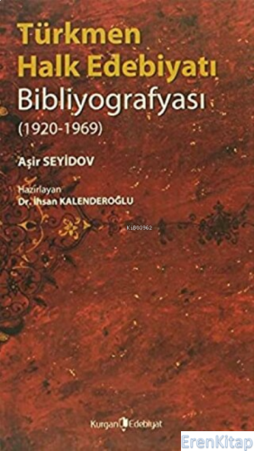 Türkmen Halk Edebiyatı Bibliyografyası Bibliyografyası (1920-1969) İhs