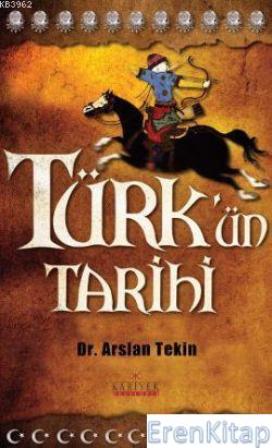 Türk'ün Tarihi %10 indirimli Arslan Tekin