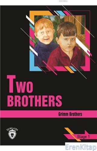 Two Brothers - Stage 1 Grimm Brothers