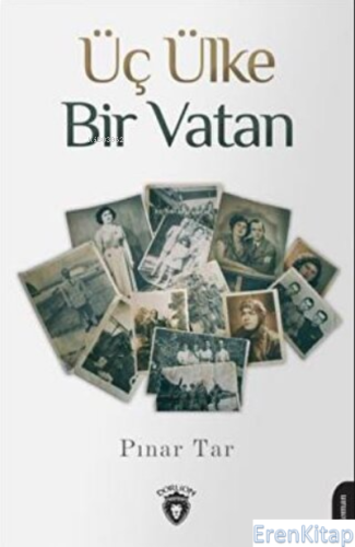 Üç Ülke Bir Vatan Pınar Tarlacı