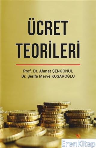 Ücret Teorileri Ahmet Şengönül
