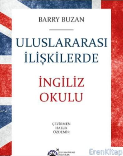 Uluslararası İlişkilerde İngiliz Okulu Barry Buzan