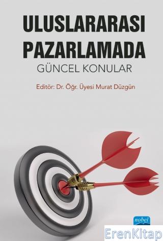 Uluslararası Pazarlamada Güncel Konular Adnan Özdemir